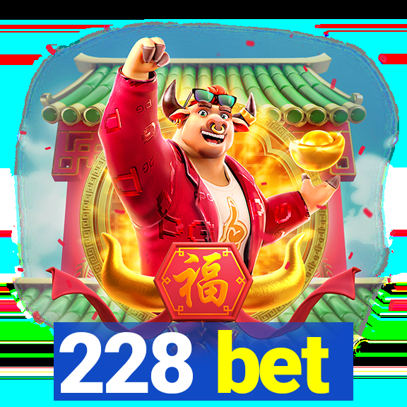 228 bet